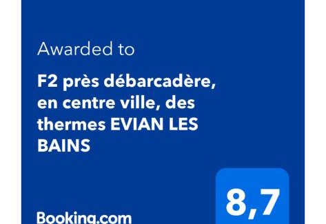 Evian-les-Bains Apartment | F2 près débarcadère, en centre ville, des thermes EVIAN LES BAINS 2 étoiles